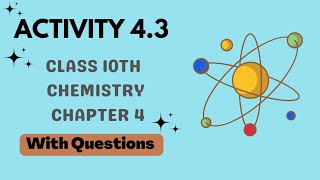 Activity 43  Class 10  Science  Chapter 4 Carbon amp its Compounds Explanation with Questions [upl. by Navetse]