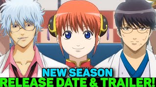 GINTAMA NEW SEASON RELEASE DATE amp TRAILER  Gintama 3Nen ZGumi GinpachiSensei [upl. by Garson]