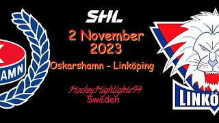 OSKARSHAMN VS LINKÖPING  2 NOVEMBER 2023  HIGHLIGHTS  SHL [upl. by Camroc]