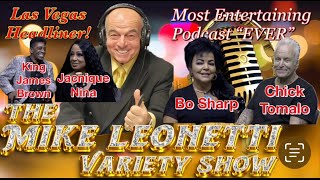 The Mike Leonetti Variety Show Ep 23  Bo Sharp  Chick Tomaio  King James Brown  Jacnique Nina [upl. by Aikat]