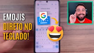 COMO ADICIONAR EMOJIS PELO TECLADO DO CELULAR [upl. by Hawken788]