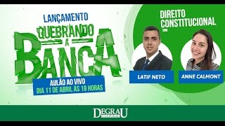 Quebrando a Banca  Direito Constitucional  AO VIVO [upl. by Dnanidref]