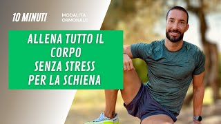 ALLENA TUTTO IL CORPO SENZA STRESS PER LA SCHIENA [upl. by Haraf816]