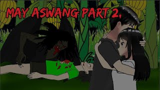 MAY ASWANG PART 2 Pinoy Animated Story  Aswang Story [upl. by Halika]