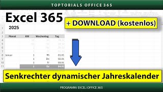 Dynamischen senkrechten Jahreskalender erstellen ganz einfach  DOWNLOAD  Excel 365 Tutorial [upl. by Emmott]