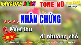 Karaoke Nhân Chứng Tone Nữ  Nhạc Sống Phối Mới 2025 Hay Dễ Hát  Karaoke Thanh Danh [upl. by Attenauq]