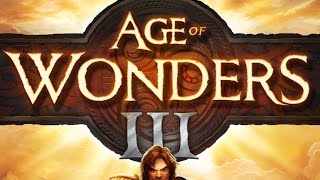 Age of Wonders 3 Tutorial Part 1 [upl. by Randy934]