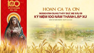 Hoan Ca Tạ Ơn Mừng Kính Thánh Quan Thầy  Kỷ Niệm 100 Năm Thành Lập Xứ  Giáo Xứ Giáo Nghĩa [upl. by Akerdnuhs]