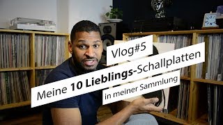 Meine 10 LieblingsSchallplatten in meiner Sammlung [upl. by Nylhsa]