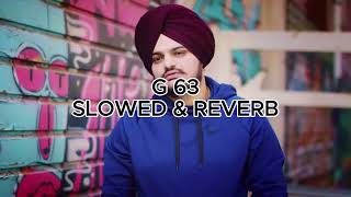 G 63 song slowed and reverb  sidhu moose wala song  G wagon song [upl. by Dleifyar129]