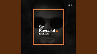 Sir Ravealot [upl. by Shira]