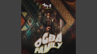 Ogba Family [upl. by Aubin]