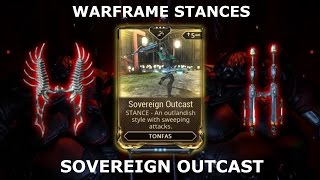 Warframe Stances  Sovereign Outcast Tonfas [upl. by Acimat594]