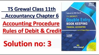 TS Grewal Class 11 Accountancy Chapter 6 Accounting Procedure Rules of Debit amp Credit Solution no3 [upl. by Alicia389]