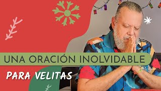 ¡Velitas como nunca La Oración que revoluciona tu día [upl. by Faxen527]