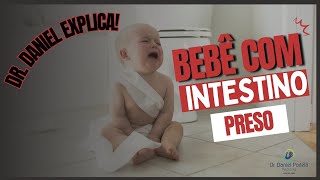 BEBÊ COM INTESTINO PRESO o que fazer [upl. by Annadal]