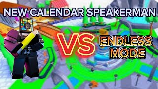 🗓️NEW CALENDAR SPEAKERMAN VS ENDLESS MODE🗓️TOILET TOWER DEFENSE [upl. by Nuahsed]