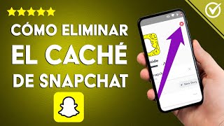 ¿Cómo eliminar el caché de SNAPCHAT  Libera espacio en tu dispositivo [upl. by Nojed954]