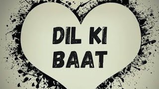 Dil ki baat  Hindi song  new song 2024  song [upl. by Heer]