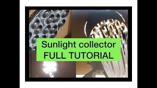 FULL DIY TUTORIAL Sunlight collector using optical fibers [upl. by Anahoj513]