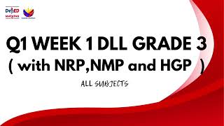 Q1 GRADE 3 DLL WEEK 1 all subjects  with NRP HPG NMP  MELC BASED [upl. by Bay]