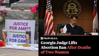 Georgia Judge Lifts Abortion Ban After Deaths of Amber Thurman and Candi Miller [upl. by Norah61]