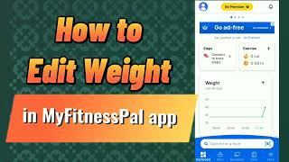 How to Edit Weight in Myfitnesspal App [upl. by Koy]