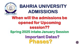 Bahria University Admissions Spring 2025 When Will Admissions Open for the Upcoming Sessions [upl. by Brit]