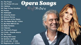 OPERA SONGS  Andrea Bocelli Céline Dion Sarah Brightman Luciano Pavarotti IL Divo 2024 💖 [upl. by Hujsak]