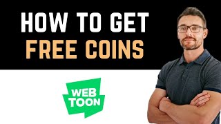 ✅ How to get free coins in WEBTOON app Full Guide [upl. by Lewison249]