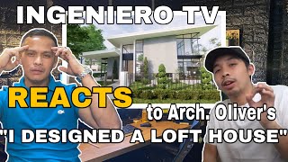 LOFT HOUSE MAGKANO TO INGENIERO TV REACTS TO ARCH OLIVER AUSTRIAS DESIGN [upl. by Ohploda]