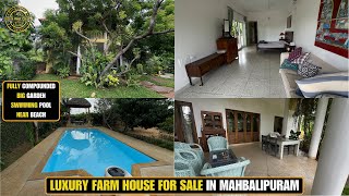 ID 1969  Luxury Farm House For Sale In Mahabalipuram  Swimming Pool  Garden  Beach View [upl. by Ellehcan]