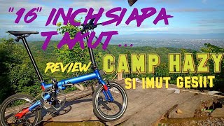 REVIEW CAMP HAZY 9 SPEED quot16quotinch siapa takut [upl. by Dehsar]