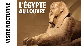 Visite nocturne LÉgypte au Louvre [upl. by Ahseinaj258]