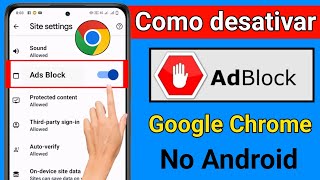 Como desativar o bloqueador de anúncios no Google Chrome no Android 2024 [upl. by Sharp347]