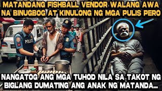 Matandang Fishball Vendor Walang Awang Binugbog at Kinulong nga mga Pulis Hanggang sa [upl. by Ferrell]