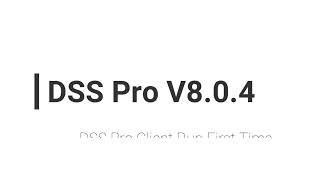 DSS PRO V804 DSS client Installation [upl. by Moulden]