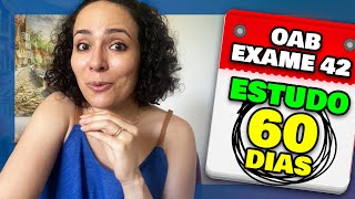 OAB 42  Como ESTUDAR para OAB em 60 dias Exame 42 da OAB [upl. by Joey]