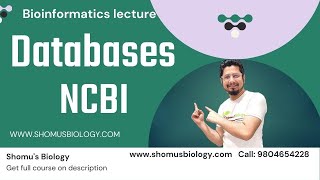 Bioinformatics NCBI database  Bioinformatics course  Shomus Biology [upl. by Villada599]