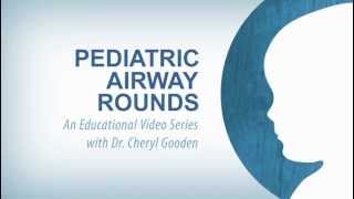 GlideScope Pediatric Airway Rounds [upl. by Havelock]