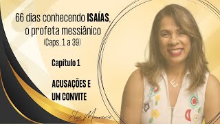 ISAÍAS 1  ACUSAÇÕES E UM CONVITE isaías acusação juntosatéapocalipse teologiaparatodos [upl. by Naro226]