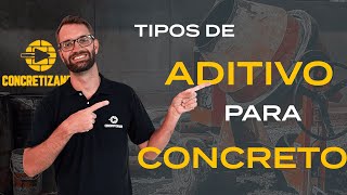 Quais os Tipos de Aditivo Para Concreto [upl. by Iinde]