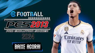 PATCH 2024 ATUALIZADO PARA PES 2013 COM TODOS OS TIMES E UNIFORMES LINCENCIADOS PC [upl. by Nirot]