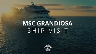 MSC Grandiosa  Ship Visit [upl. by Esoj961]