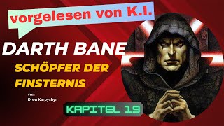 Fantasy Hörbuch  Darth Bane Schöpfer der Finsternis KI gelesen  19 [upl. by Darbee]