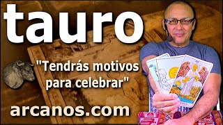 ♉️TAURO TAROT♉️ Tendrás motivos para celebrar 🥳 ✨ARCANOSCOM✨ [upl. by Mcclain738]