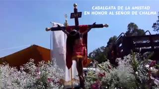 Chalma  Cabalgata de la Amistad en honor al Señor de Chalma 2017 [upl. by Siradal]