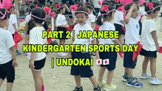 PART 2  JAPANESE KINDERGARTEN SPORTS DAY  UNDOKAI 🇯🇵🇯🇵 [upl. by Aloiv188]