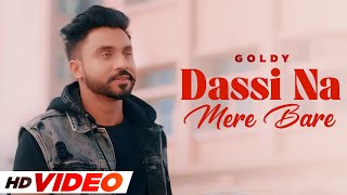 Dasi Na Mere Bare  Goldy HD Video  Desi Crew  Latest Punjabi Song 2024  Speed Punjabi [upl. by Paz]