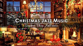 Instrumental Christmas Jazz Music with Fireplace Sounds🔥Warm Night at Christmas Coffee Shop Ambience [upl. by Aurea]